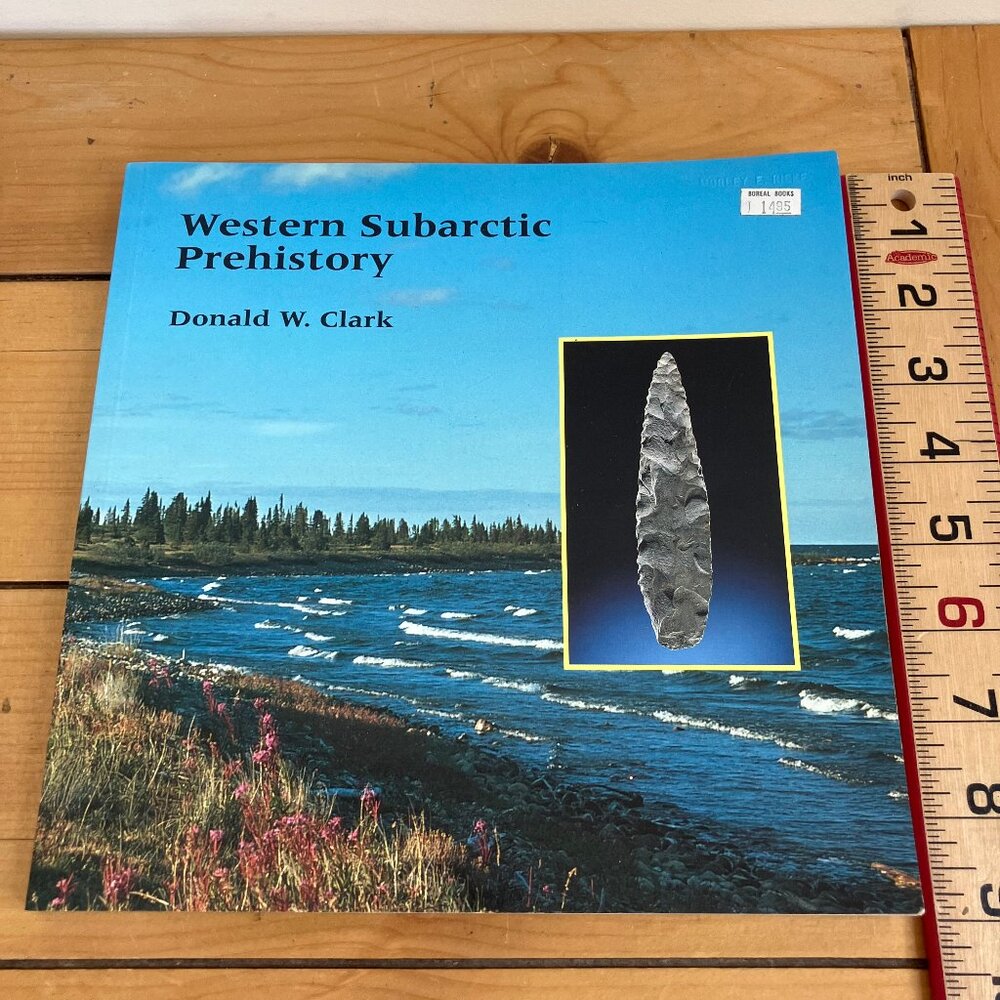 Western Subarctic Prehistory Book Canadian Museum of Civilization Donald W Clark